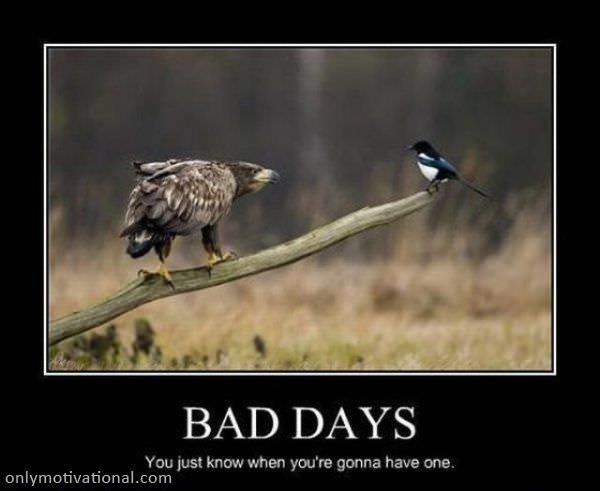 bad days